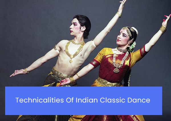 Technicalities of Indian classic dance 